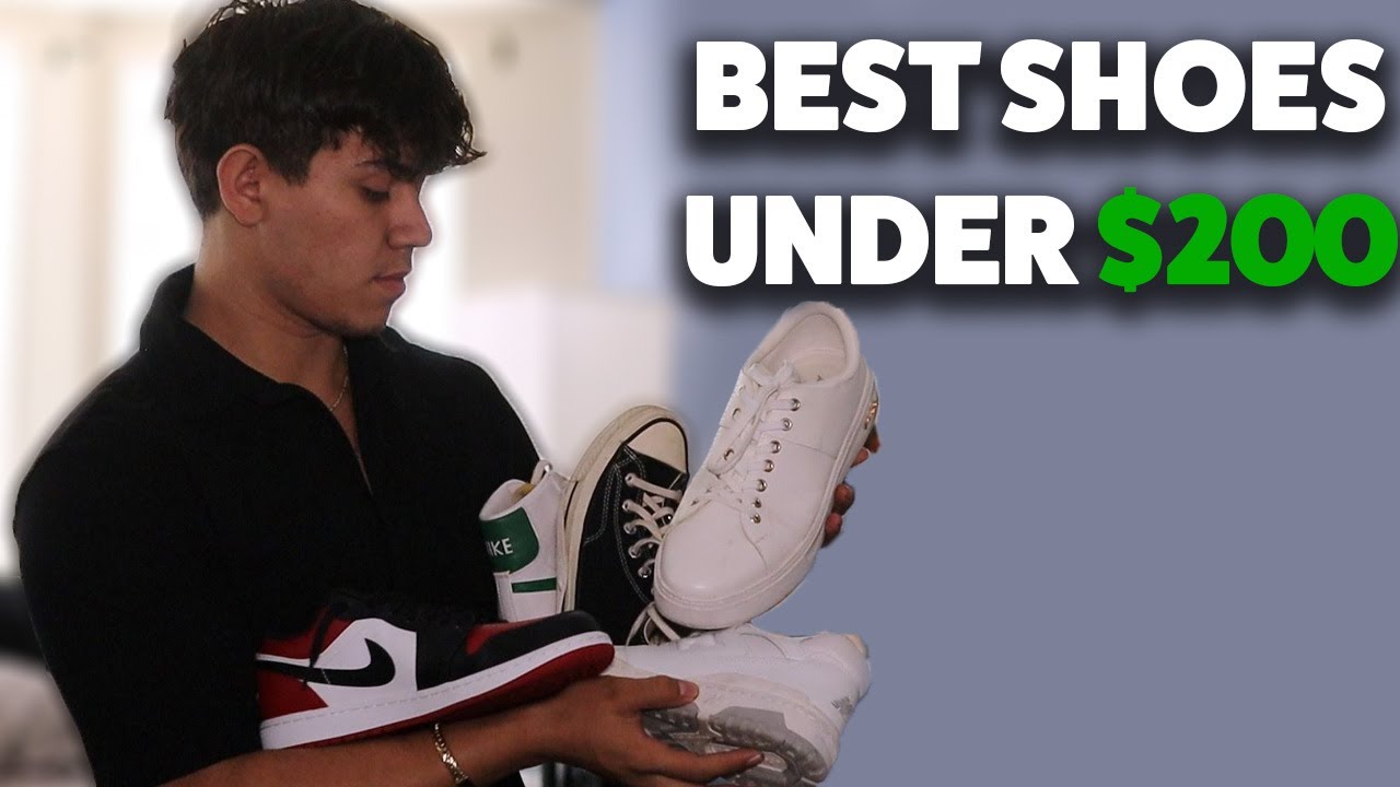 The BEST Shoes To Buy Under $200 