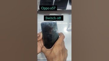 oppo a57 kaise switch off kare