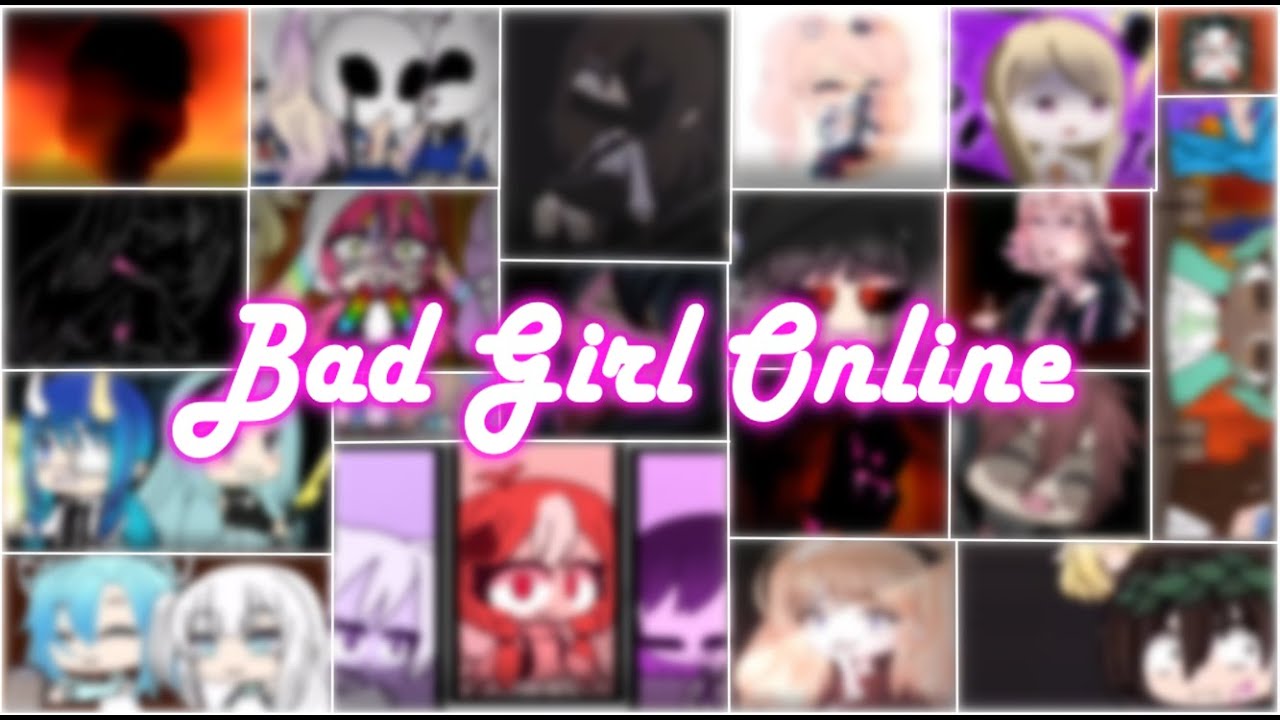 Online bad girl PLAY GAMES,