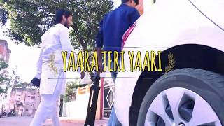 Yaara Teri Meri Yari