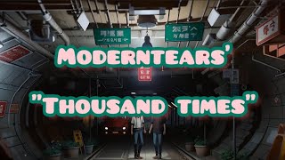 Moderntears' - Thousand Times | Lyrics Video