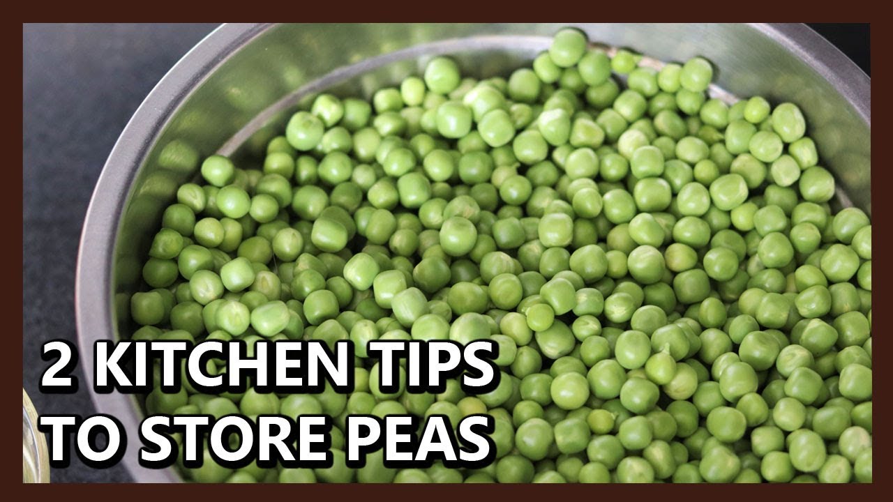 2 Kitchen Tips to Preserve Fresh Green Peas | Store Greens Peas Easily for 1 Year | Frozen Peas | Healthy Kadai