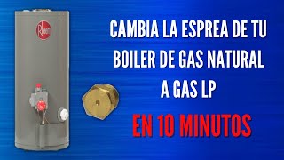 Cómo cambiar una esprea de gas natural a gas lp en 10 minutos!