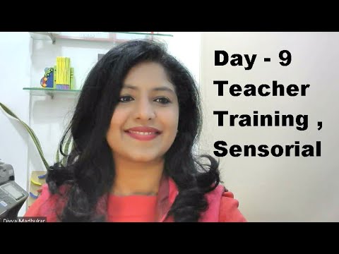 Day 9 - Teacher Training , Sensorial