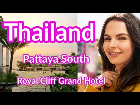 Thailand - Pattaya South - Royal Cliff Grand Hotel - Where is it  & how it looks like?