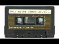 01 untitled song unreleased  john mayer demos 2000