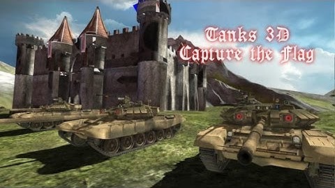 Tanks 3d - Capture the Flag GamePlay