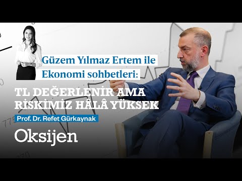 Faiz indirimi gelir mi? Neden normal büyüyemiyoruz? Prof. Dr. Refet Gürkaynak ekonomiyi yorumluyor