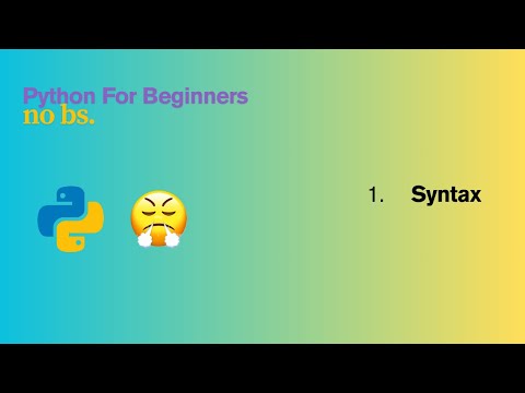 Python for Beginners: Syntax | No BS Python