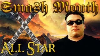 All Star but it's an Epic Power Metal Song | Dylan Leggett