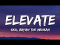 Skg bryan the mensah  elevate lyrics 7clouds release