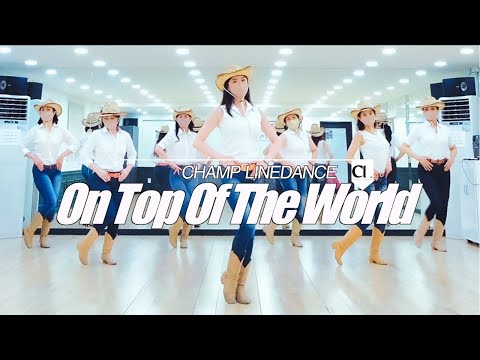 [라인댄스] On Top Of The World Line Dance || On Top Of The World 라인댄스 || 탑 오브 더 월드 라인댄스