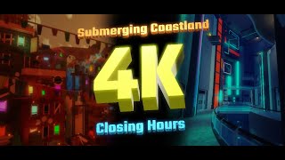 FE2 - Submerging Coastland & Closing Hours [4K]