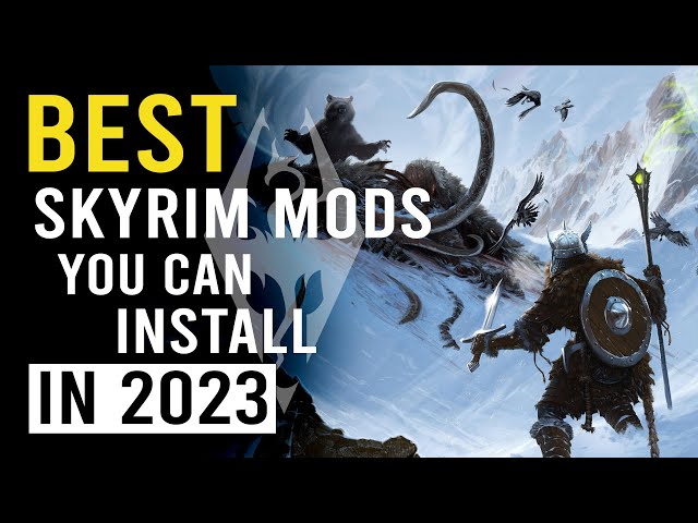 Best Skyrim mods 2023