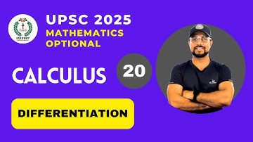 UPSC 2025 Mathematics Optional | Calculus | Lecture - 20