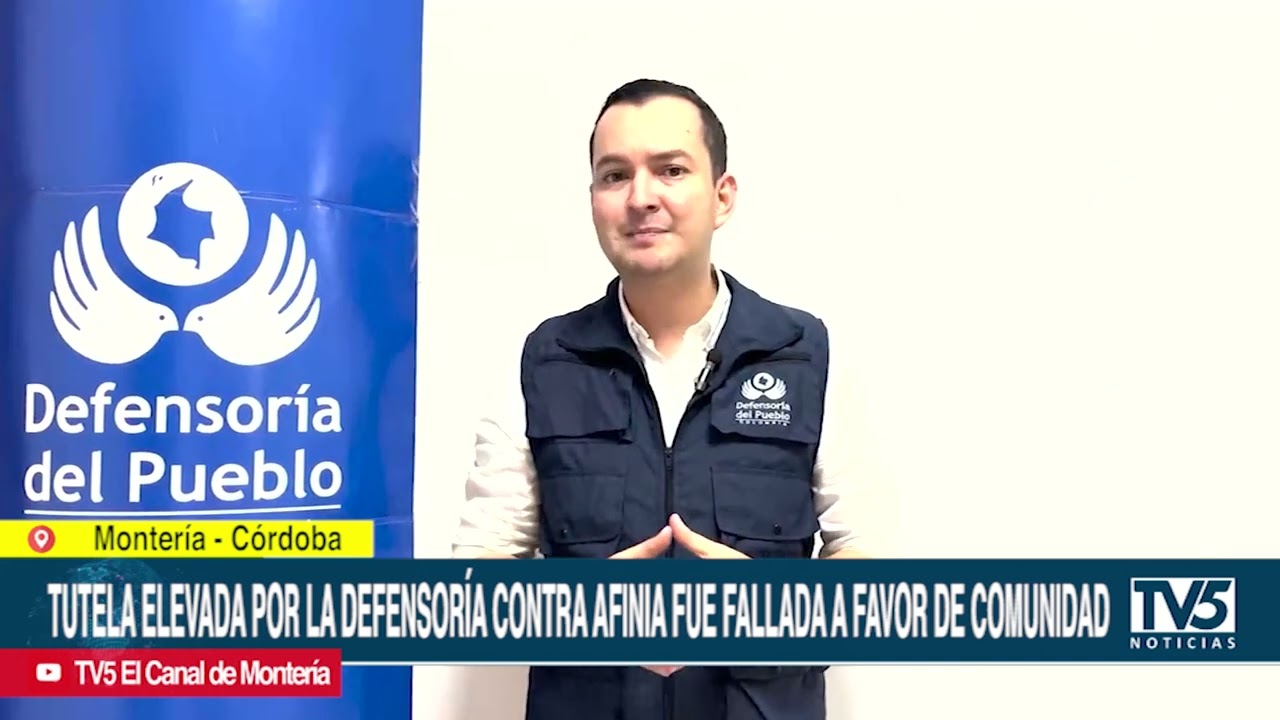 Tutela elevada por la Defensoría contra Afinia fue fallada a favor de comunidad rural de Montería