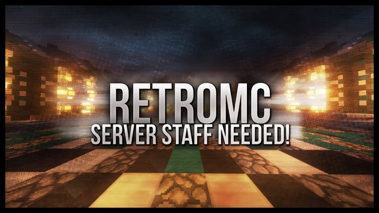 Minecraft 1.12: Server Staff Needed! | RetroMC - YouTube