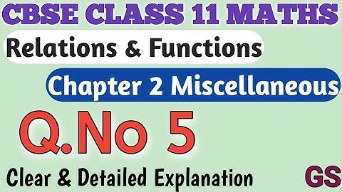 Chapter 2 - Miscellaneous (Q.No 5) Relations & Functions || CBSE Class 11th Maths in Tamil || NCERT