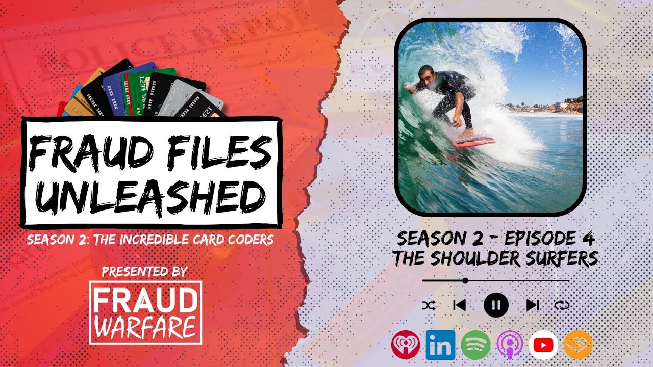 Fraud Cases Unleashed Podcast | S2 E4 - The Shoulder Surfers | Pickpocket Fraufsters