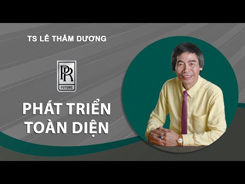 Video: Phát Triển Toàn Diện