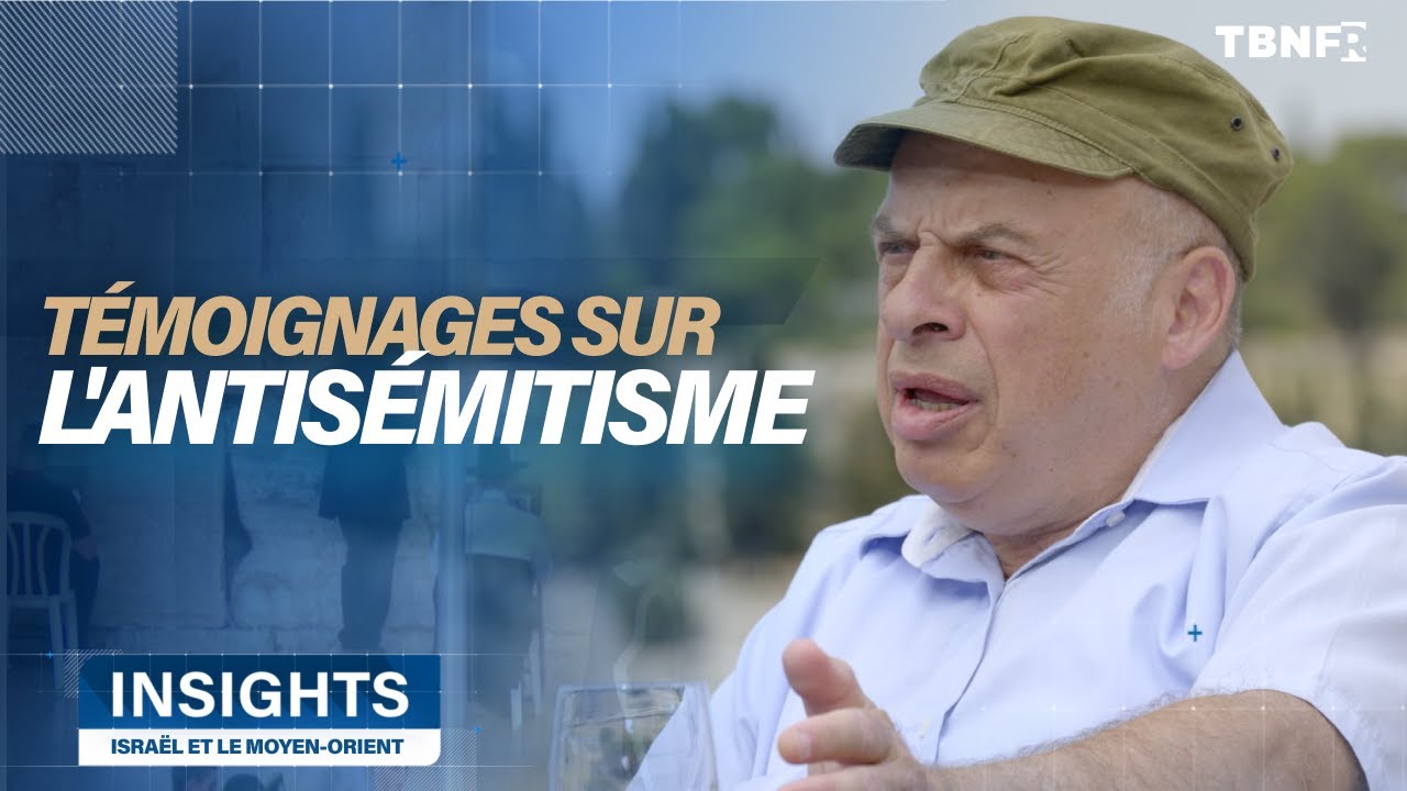 Antisémitisme : Histoires vraies | Insights : Israël et le Moyen-Orient | TBN FR