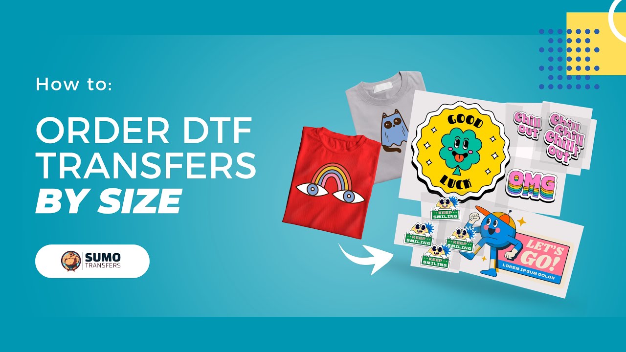 How To Order DTF Transfers By Size | SumoTransfers
