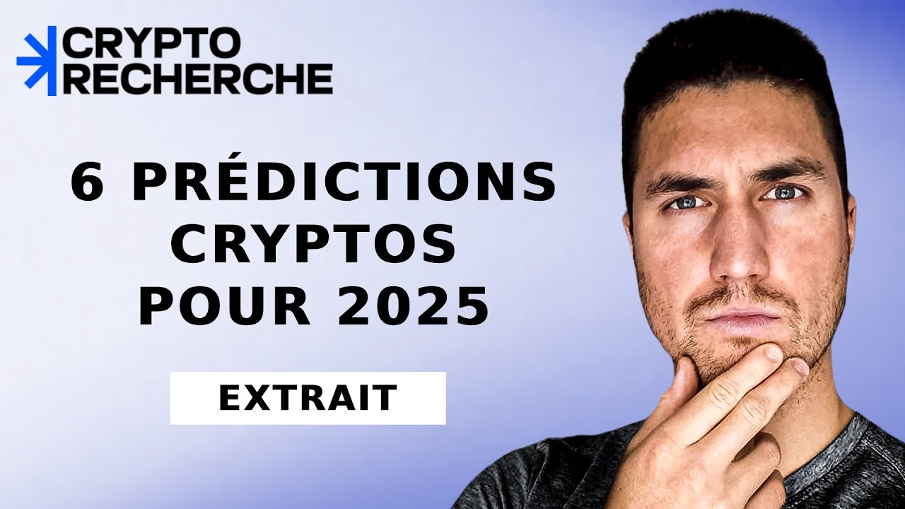 6 Prédictions Cryptos pour 2025 par @PaulCryptoformation