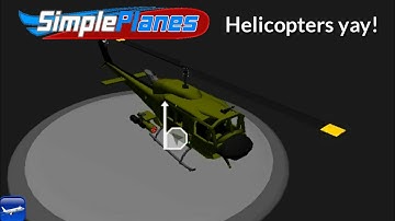 Building My Own Helicopter in Simple Planes