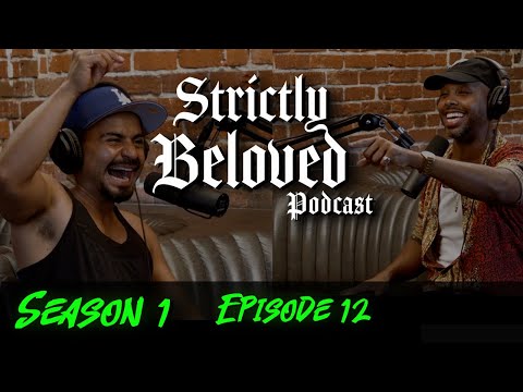 Episode 12 | We Don't Like No Body No More | Strictly Beloved Podcast