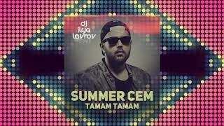 Summer Cem - Tamam Tamam (DJ ILYA LAVROV remix) Resimi