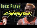 Reck plays cyberpunk 2077  prologue and nomad start