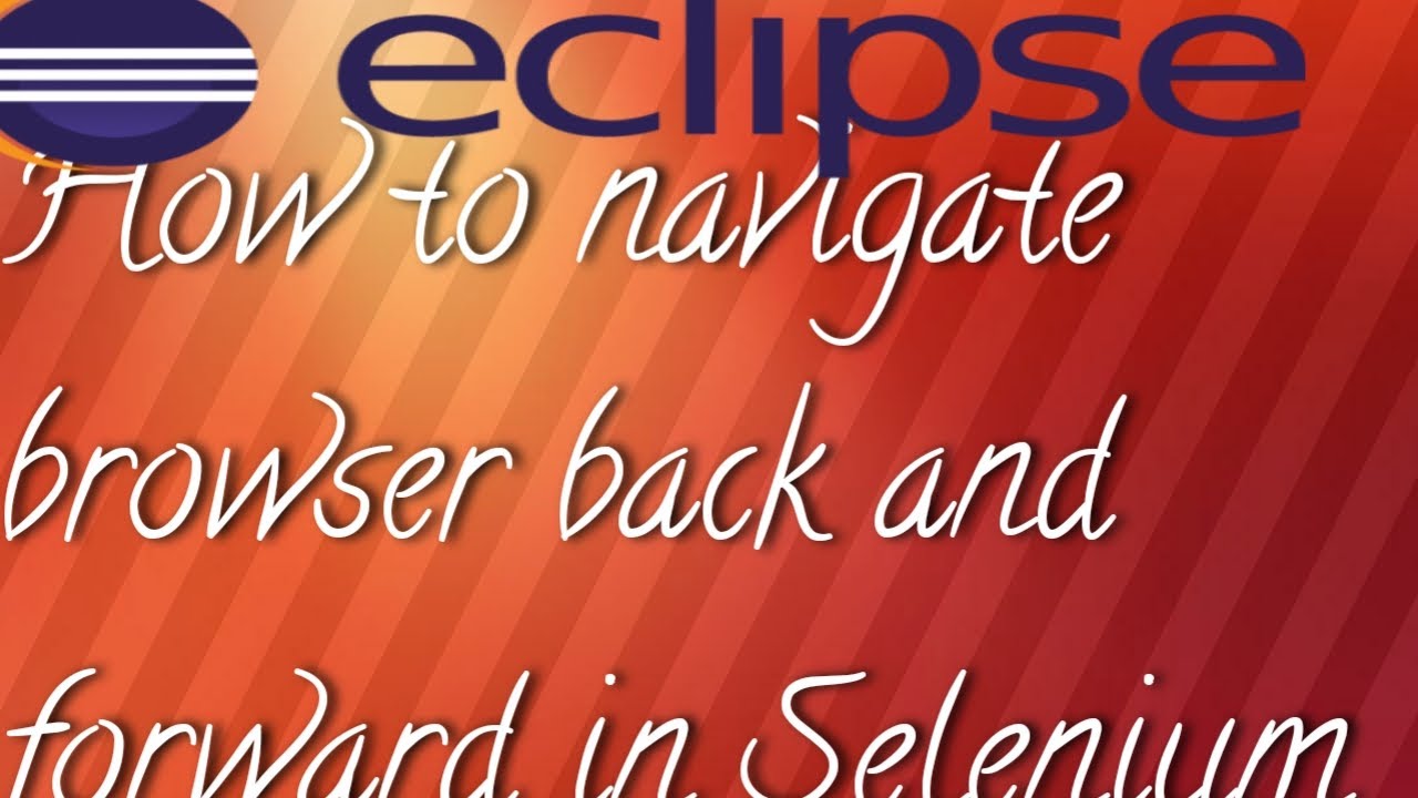 How to navigate browser back and forward in Selenium | Selenium ...