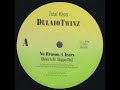 Dulaio Twinz- No reason 4 tears