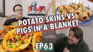 Potato Skins vs Pigs In A Blanket | Sal Vulcano and Joe DeRosa are Taste Buds  |  EP 63