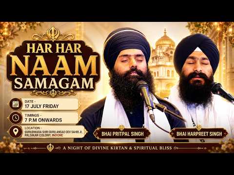 LIVE: Har Har Naam Samagam | Indore, India | Friday Evening | 17 July 2026 | Shabad Gurbani Kirtan