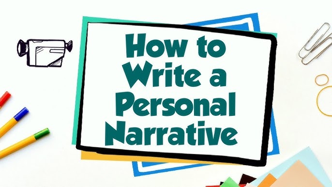 Write An Engaging Personal Narrative A 2024