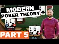 PART 5!!! How to Use MODERN POKER THEORY - $25,000 Buy-in Super High Roller!