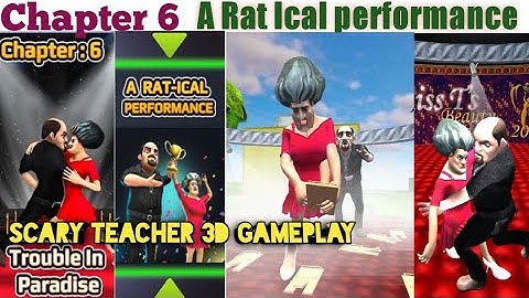 Scary teacher 3d A Rat Ical performance chapter 6 trouble in paradise gameplay video