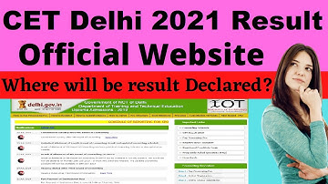 CET DELHI 2021 Result Official Website (Released) - Check Delhi CET 2021 Result Website Here