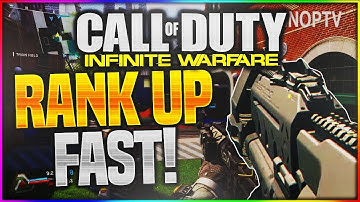 HOW TO RANK UP FAST IN INFINITE WARFARE! (DOUBLE XP LEVEL UP QUICK TIPS)