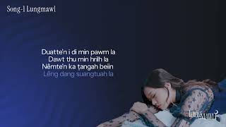 Ruatpuii - Lungmawl (Lyric Video)