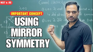 Using Mirror Symmetry in Circuits | Important Concepts in Physics for NEET JEE Subhash Sir