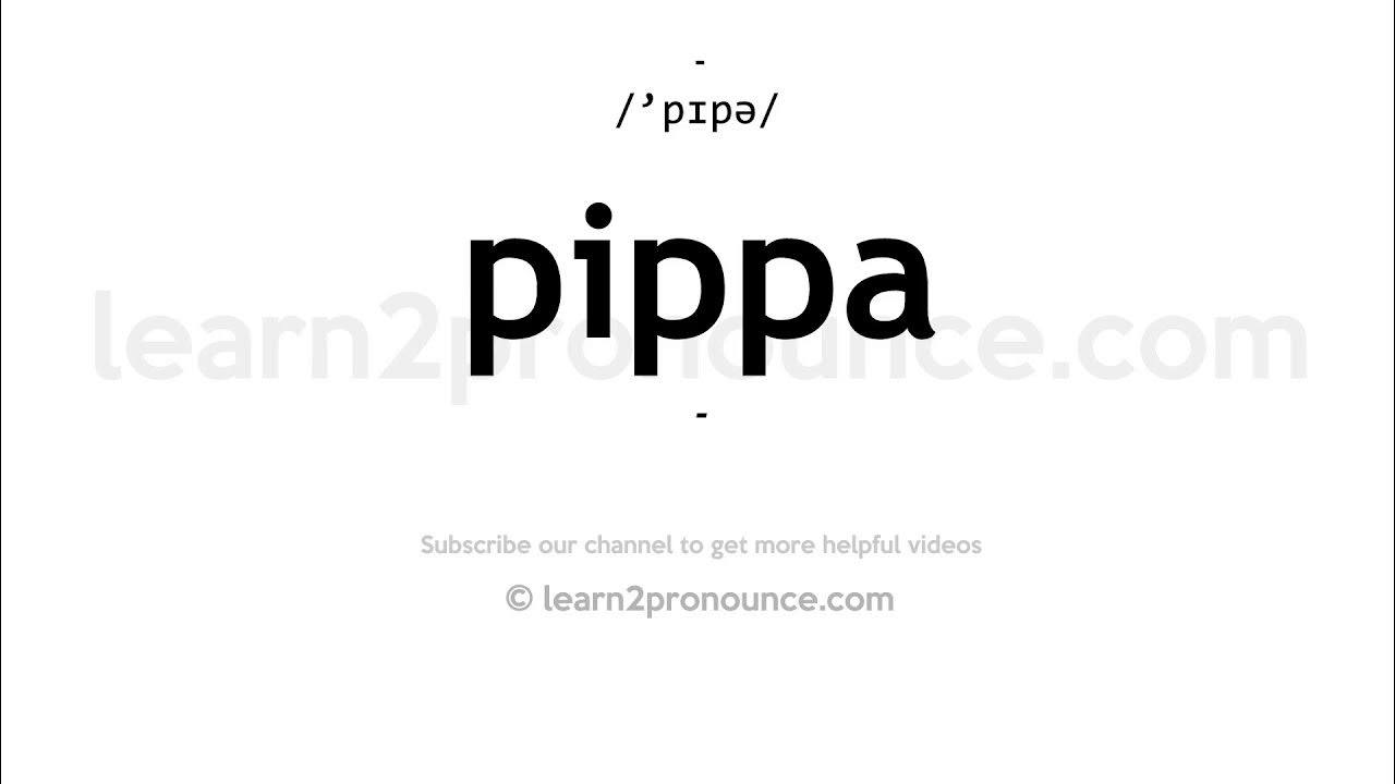 How to pronounce Pippa English pronunciation YouTube