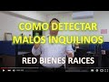 Curso de Bienes Raíces - Como detectar malos inquilinos antes de rentar -