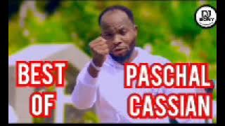 BEST OF PASCHAL CASSIAN MIX BY DJ BONY KE;Paschal Cassian;ona wanavyomwabudu