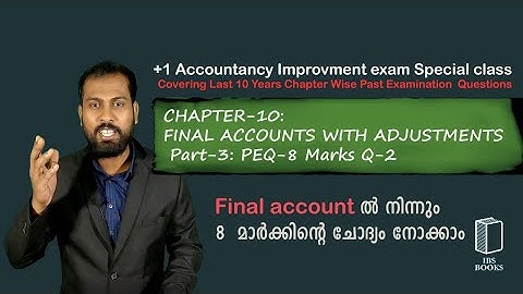 PEQ-C-10:FINAL ACCOUNTS WITH ADJUSTMENTS .  Part:3-  8 Mark question-2