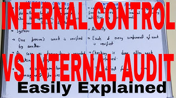 Internal Control vs Internal Audit|Difference between internal control and internal audit