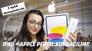 Ipad 10. Nesil & Apple Pencil Kutu Açılımı! | 2 Aylık Kullanım Deneyimim