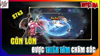 Tâm ma tuyệt địa S743 - Côn Lôn được Thiên Tâm chăm sóc | Thiên Nhai TV