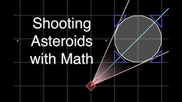 Shooting Asteroids with Math - Part 1